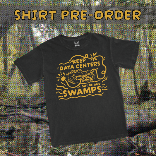 Keep Data Centers Out of Our Swamps T-Shirt