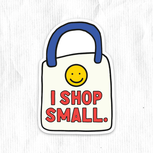 I Shop Small Sticker