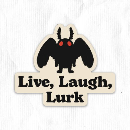 Live, Laugh, Lurk Mothman Sticker