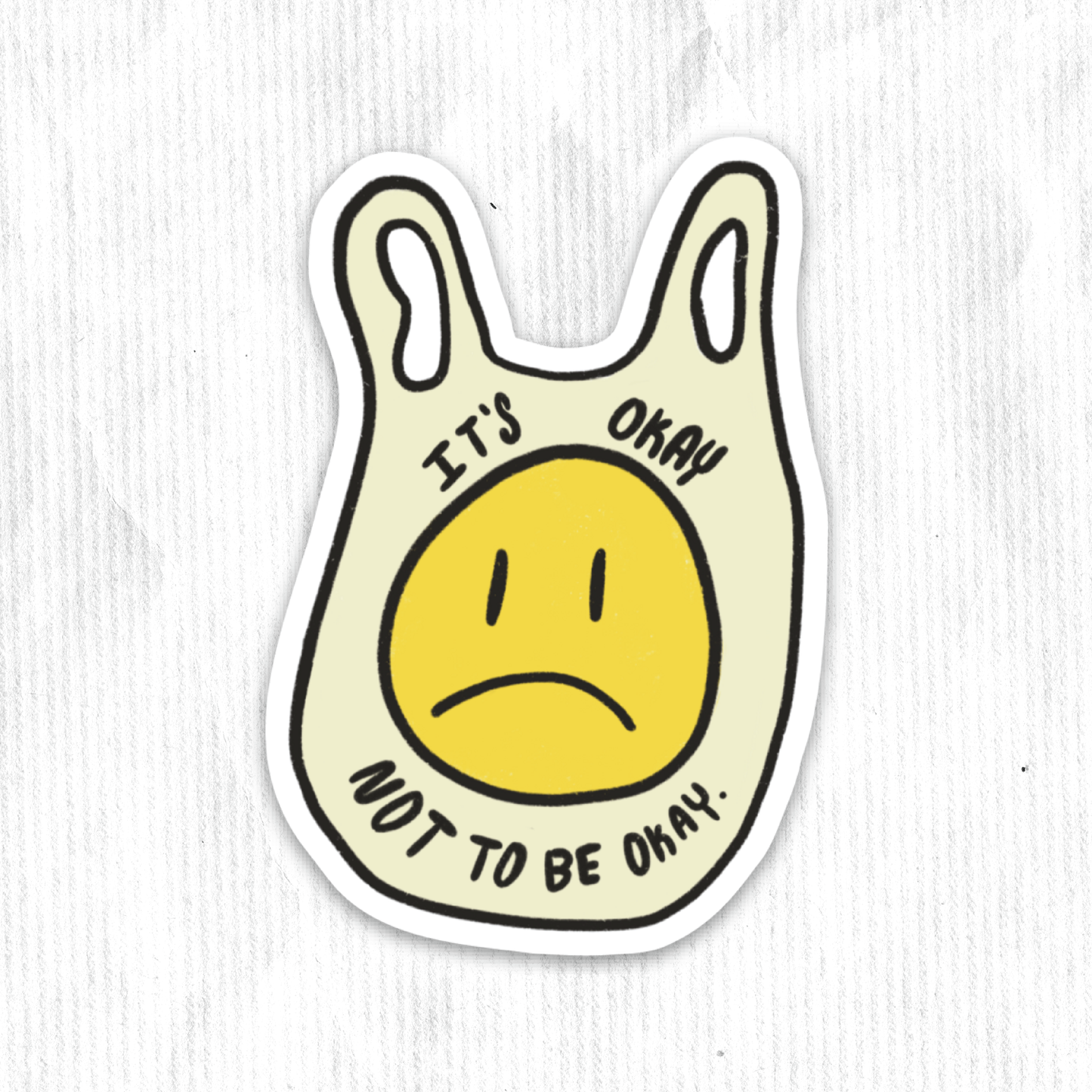 It's Okay Not to Be Okay Sticker