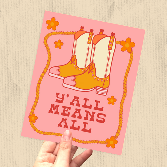 Y'all Means All Print